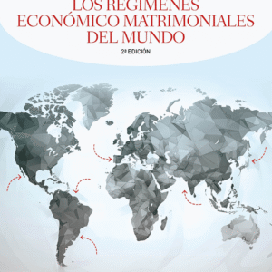 Los Regímenes Económico Matrimoniales del Mundo