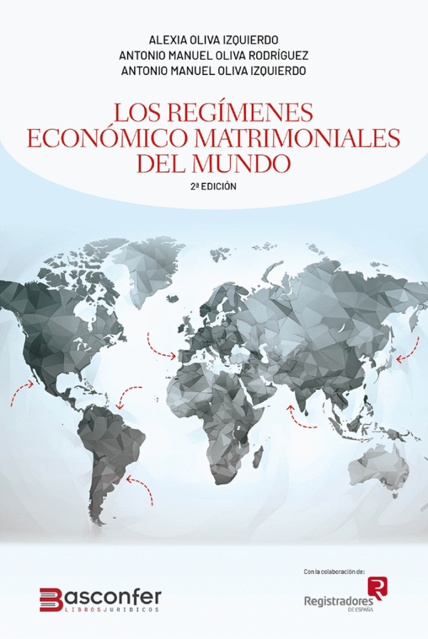Los Regímenes Económico Matrimoniales del Mundo
