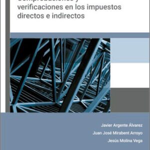 CHEQUEO FISCAL. Comprobaciones y verificaciones a realizar para la mitigación de riesgos fiscales en los principales impuestos directos e indirectos.
