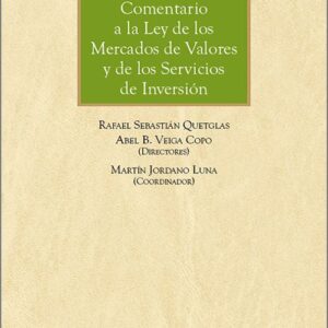 COMENTARIO A LA LEY DE LOS MERCADOS DE VALORES Y DE LOS SERVICIOS DE INVERSIÓN