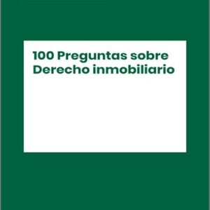 1000 PREGUNTAS SOBRE DERECHO INMOBILIARIO.