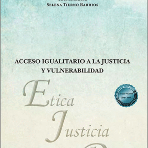 ACCESO IGUALITARIO A LA JUSTICIA Y VULNERABILIDAD.
