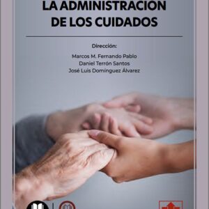 ADMINISTRACIÓN DE LOS CUIDADOS, LA. (IBD)