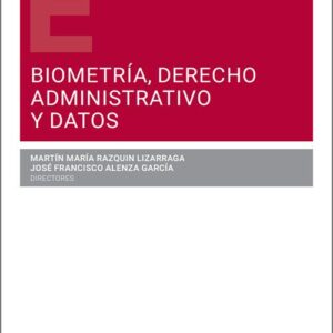 BIOMETRÍA, DERECHO ADMINISTRATIVO Y DATOS.