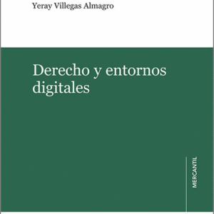 DERECHO Y ENTORNOS DIGITALES.
