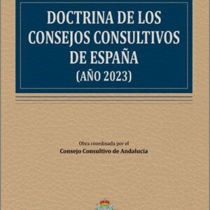 DOCTRINA DE LOS CONSEJOS CONSULTIVOS ESPAÑOLES (AÑO 2023)