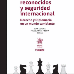 ESTADOS NO RECONOCIDOS Y SU SEGURIDAD INTERNACIONAL. Derecho y Diplomacia en un mundo cambiante.