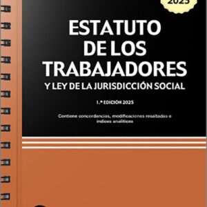 ESTATUTO DE LOS TRABAJADORES Y LEY DE LA JURISDICCIÓN SOCIAL. Contiene concordancias, modificaciones resaltadas e índice analítico. (Textos Legales Básicos – Colex). Edición con anillas.