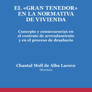 EL «GRAN TENEDOR» EN LA NORMATIVA DE VIVIENDA