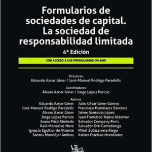 FORMULARIOS DE SOCIEDADES DE CAPITAL. La sociedad de responsabilidad limitada.