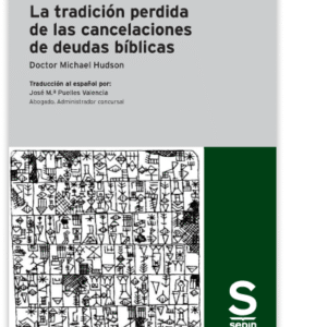 LA TRADICIÓN PERDIDA DE LAS CANCELACIONES DE DEUDAS PÚBLICAS