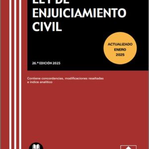 LEY DE ENJUICIAMIENTO CIVIL. Contiene concordancias, modificaciones resaltadas e índice analítico. (Textos Legales Básicos – Colex)
