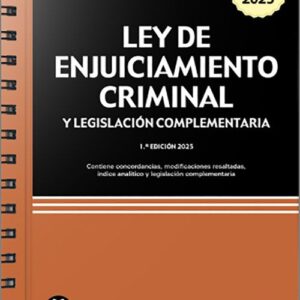 LEY DE ENJUICIAMIENTO CRIMINAL Y LEGISLACIÓN COMPLEMENTARIA. Contiene concordancias, modificaciones resaltadas e índice analítico y legislación complementaria. (Textos Legales Básicos – Colex). Edición con anillas.