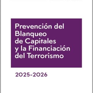 MEMENTO PRÁCTICO PREVENCIÓN DEL BLANQUEO DE CAPITALES Y LA FINANCIACIÓN DEL TERRORISMO 2025-2026.
