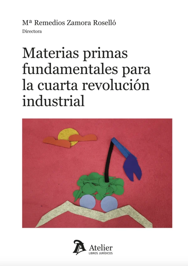 MATERIA PRIMAS FUNDAMENTALES PARA LA CUARTA REVOLUCIÓN INDUSTRIAL.
