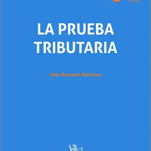 PRUEBA TRIBUTARIA, LA.