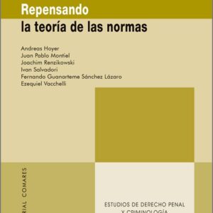 REPENSANDO LA TEORÍA DE LAS NORMAS.