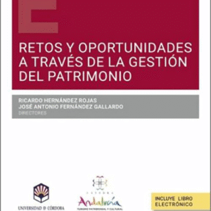 RETOS Y OPORTUNIDADES A TRAVÉS DE LA GESTIÓN DEL PATRIMONIO.