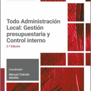 TODO ADMINISTRACIÓN LOCAL: GESTIÓN PRESUPUESTARIA Y CONTROL INTERNO.