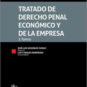 TRATADO DE DERECHO PENAL ECONÓMICO Y DE LA EMPRESA. (2 tomos)