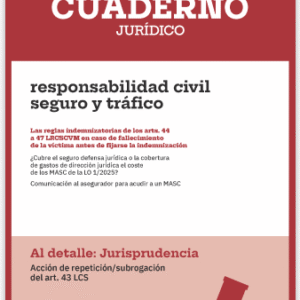 ACCIÓN DE REPETICIÓN/SUBROGACIÓN DEL art. 43 LCS