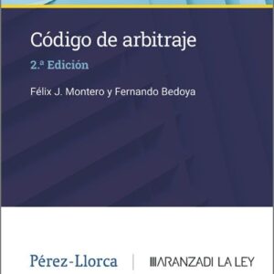 CÓDIGO DE ARBITRAJE. (Códigos Básicos – Aranzadi).