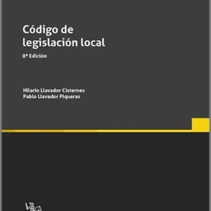CÓDIGO DE LEGISLACIÓN LOCAL. (Textos Legales – Tirant lo Blanch)