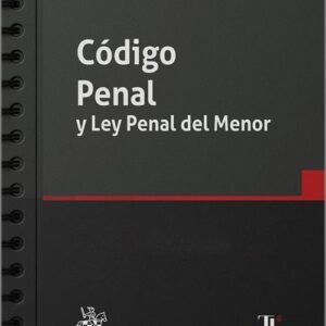 CÓDIGO PENAL Y LEY PENAL DEL MENOR. (Textos Legales – Tirant lo Blanch)) Edición con anillas.