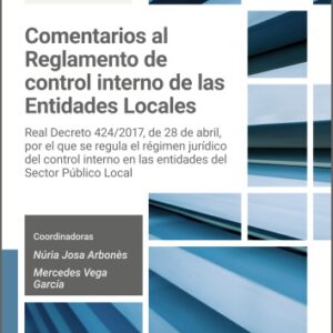 COMENTARIOS AL REGLAMENTO DE CONTROL INTERNO DE LAS ENTIDADES LOCALES