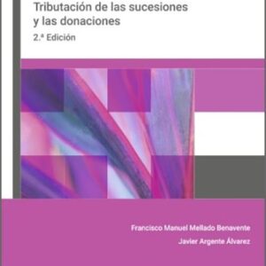 CÓMO LIQUIDAR UNA HERENCIA. Tributación de las sucesiones y las donaciones.