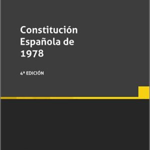 CONSTITUCIÓN ESPAÑOLA DE 1978. (Textos Legales – Tirant lo Blanch)