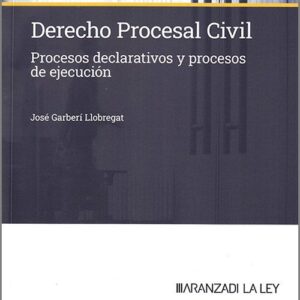 DERECHO PROCESAL CIVIL. Procesos declarativos y procesos de ejecución.