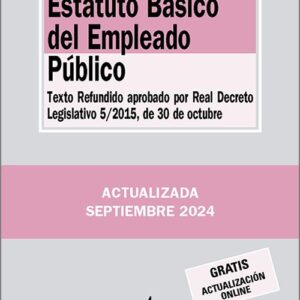 ESTATUTO BÁSICO DEL EMPLEADO PÚBLICO. Texto Refundido aprobado por Real Decreto Legislativo 5/2015, de 30 de octubre.