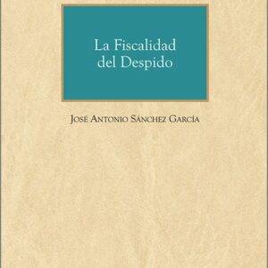 FISCALIDAD DEL DESPIDO.