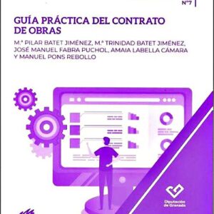 GUÍA PRÁCTICA DEL CONTRATO DE OBRAS.