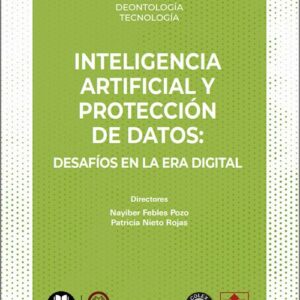 INTELIGENCIA ARTIFICIAL Y PROTECCIÓN DE DATOS: DESAFÍOS EN LA ERA DIGITAL. (IBD)