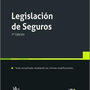 LEGISLACIÓN DE SEGUROS. (Textos legales – Tirant lo Blanch)