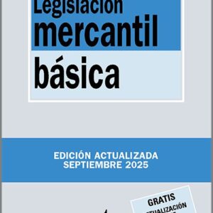 LEGISLACIÓN MERCANTIL BÁSICA. (Biblioteca de Textos Legales – Tecnos)