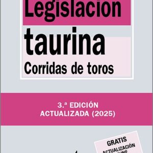 LEGISLACIÓN TAURINA. Corridas de toros. (Biblioteca de Textos Legales – Tecnos)