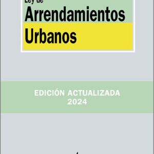 LEY DE ARRENDAMIENTOS URBANOS. (Biblioteca de Textos Legales – Tecnos)