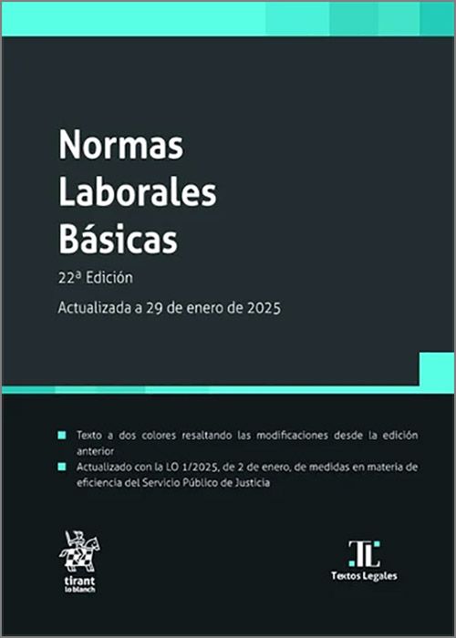NORMAS LABORALES BÁSICAS. (Textos Legales – Tirant lo Blanch)