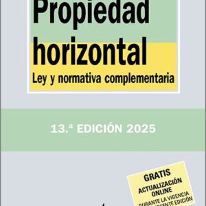 PROPIEDAD HORIZONTAL. Ley y normativa complementaria. (Biblioteca de Textos Legales – Tecnos)
