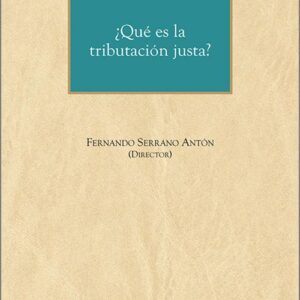 ¿QUÉ ES LA TRIBUTACIÓN JUSTA?