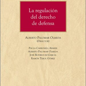 REGULACIÓN DEL DERECHO DE DEFENSA, LA.