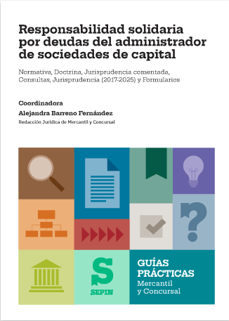 RESPONSABILIDAD SOLIDARIA POR DEUDAS DEL ADMINISTRADOR DE SOCIEDADES DE CAPITAL