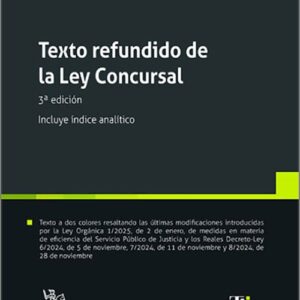 TEXTO REFUNDIDO DE LA LEY CONCURSAL. (Textos Legales – Tirant lo Blanch)