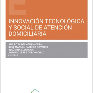 INNOVACIÓN TECNOLÓGICA Y SOCIAL DE ATENCIÓN DOMICILIARIA