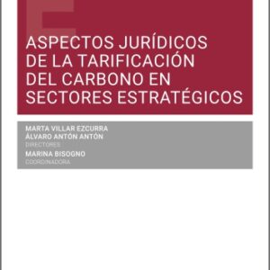 ASPECTOS JURÍDICOS DE LA TARIFICACIÓN DEL CARBONO EN SECTORES ESTRATÉGICOS.