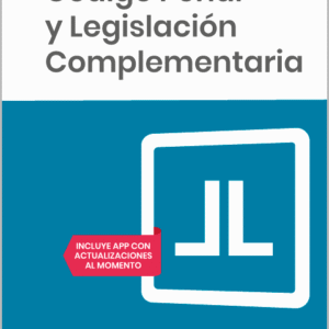 CÓDIGO PENAL Y LEGISLACIÓN COMPLEMENTARIA. (Códigos Básicos – Lefebvre)