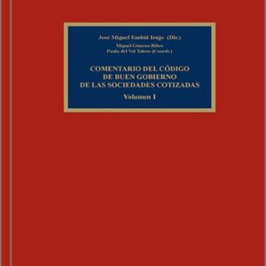 COMENTARIO DEL CÓDIGO DE BUEN GOBIERNO DE LAS SOCIEDADES COTIZADAS. (2 vols.)